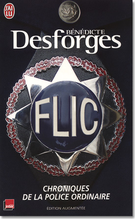 Bénédicte Desforges, Flic.