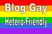 Blog gay, hetero friendly.