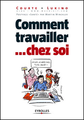 Jean-Christophe Courte, Lukino - Comment travailler... chez soi.