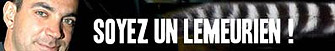 Soyez un lemeurien !
