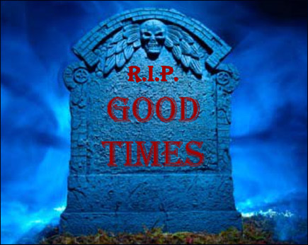 Good Times, RIP.