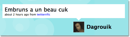 Dagrouik a écrit : Embruns a un beau cuk.