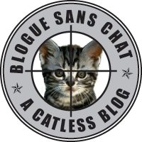 Blogue Sans Chat - Blog Without A Cat