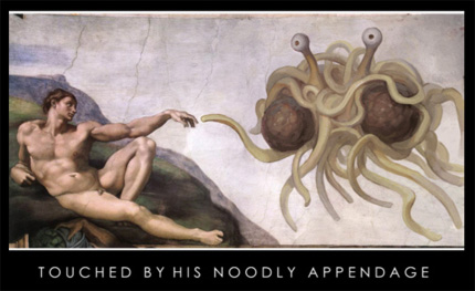 Touched by his noodly appendage.